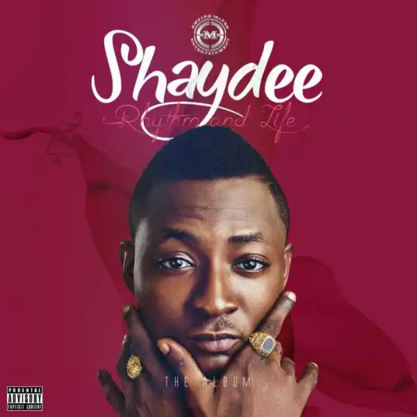 Shaydee Unveils Cover Art & Tracklist For Debut Album, “Rhythm And Life”